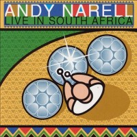 Purchase Andy Narell - Live In South Africa CD1