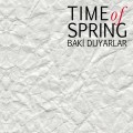 Buy Baki Duyarlar - Time Of Spring (Feat. Justin Vasques & Janek Gwizdala) Mp3 Download