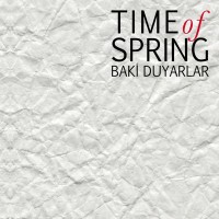 Purchase Baki Duyarlar - Time Of Spring (Feat. Justin Vasques & Janek Gwizdala)