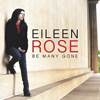 Purchase Eileen Rose - Be Many Gone