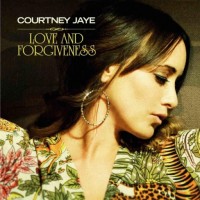 Purchase Courtney Jaye - Love And Forgiveness