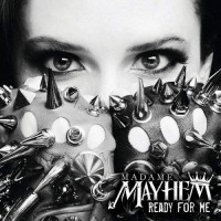 Purchase Madame Mayhem - Ready For Me