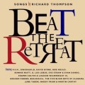 Buy VA - Beat The Retreat: Songs By Richard Thompson Mp3 Download