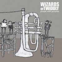Purchase Wizards Of Twiddly - People With Purpose
