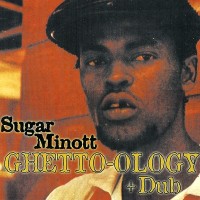 Purchase Sugar Minott - Ghetto Ology & Dub (Vinyl)