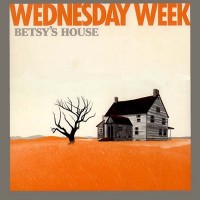 Purchase Wednesday Week - Betsy's House (Vinyl)