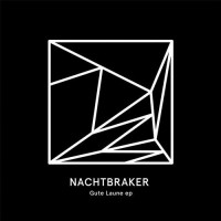 Purchase Nachtbraker - Gute Laune (EP)