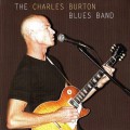 Buy Charles Burton Blues Band - The Charles Burton Blues Band Mp3 Download