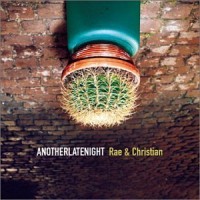 Purchase Rae & Christian - Anotherlatenights