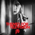 Buy Johnny Jewel - Themes For Television Mp3 Download