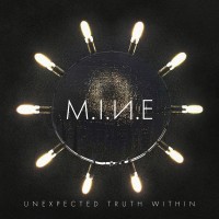 Purchase M.I.N.E - Unexpected Truth Within