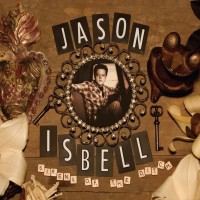 Purchase Jason Isbell - Sirens Of The Ditch (Deluxe Edition)