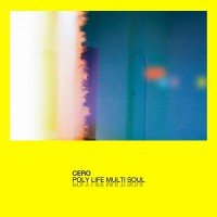 Purchase Cero - Poly Life Multi Soul
