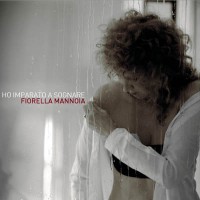Purchase Fiorella Mannoia - Ho Imparato A Sognare