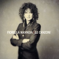 Purchase Fiorella Mannoia - Le Canzoni
