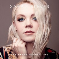 Purchase Sarah Reeves - Easy Never Needed You