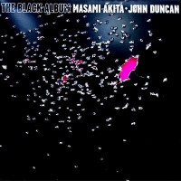 Purchase John Duncan - The Black Album (with Masami Akita)