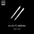 Buy M-22 - First Time (With Medina) (CDS) Mp3 Download