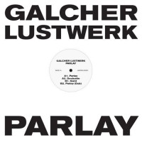 Purchase Galcher Lustwerk - Parlay (EP) (Vinyl)