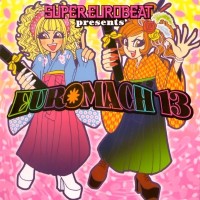 Purchase VA - Super Eurobeat Presents Euromach 13