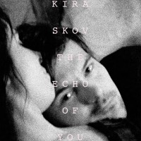 Purchase Kira Skov - The Echo Of You