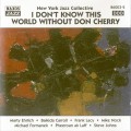 Buy New York Jazz Collective - I Don't Know This World Without Don Cherry Mp3 Download