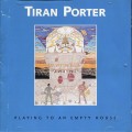 Buy Tiran Porter - Playing To An Empty House Mp3 Download