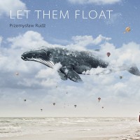 Purchase Przemyslaw Rudz - Let Them Float