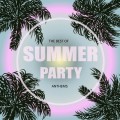 Buy VA - The Best Of Summer Party Anthems Mp3 Download