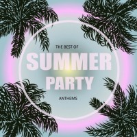 Purchase VA - The Best Of Summer Party Anthems