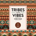 Buy VA - Tribes & Vibes Pres. By Who Is Who Mp3 Download