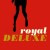 Buy Royal Deluxe - Royal Deluxe Mp3 Download