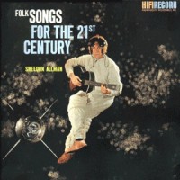 Purchase Sheldon Allman - Folk Songs For The 21St Century (Vinyl)
