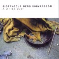 Buy Sigtryggur Berg Sigmarsson - A Little Lost Mp3 Download