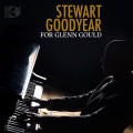 Buy Stewart Goodyear - For Glenn Gould Mp3 Download