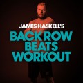 Buy VA - James Haskell's Back Row Beats Workout Mp3 Download