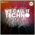 Buy VA - We Call It Techno 2018 (Deluxe Version) Mp3 Download