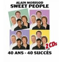 Purchase Alain Morisod & Sweet People - 40 Ans - 40 Succès CD1