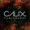 Buy Calix - Caminhante Mp3 Download