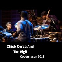 Purchase Chick Corea - Copenhagen 2013 (With The Vigil) (Live) CD2