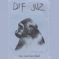 Buy Dif Juz - Time Clock Turn Back Mp3 Download