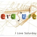 Buy Erasure - I Love Saturday (Remixes) (CDS) Mp3 Download