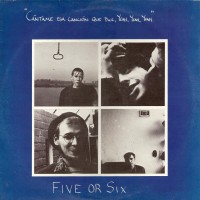 Purchase Five Or Six - Cántame Esa Canción Que Dice, Yeah, Yeah, Yeah (Vinyl)