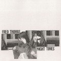 Buy Fred Thomas - Night Times Mp3 Download