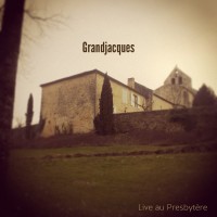 Purchase Grandjacques - Live Au Presbytère