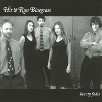 Purchase Hit & Run Bluegrass - Beauty Fades