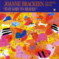 Purchase Joanne Brackeen - Fi-Fi Goes To Heaven (With Special Friends)