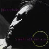 Purchase John Hicks - Friends Old And New