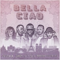 Purchase Naestro - Bella Ciao (Feat. Maitre Gims, Vitaa, Dadju & Slimane) (CDS)