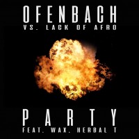 Purchase Ofenbach - PARTY (vs. Lack Of Afro, Feat. Wax And Herbal T) (CDS)